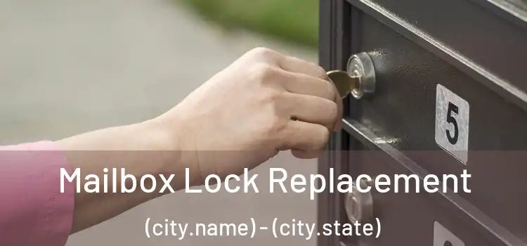  Mailbox Lock Replacement (city.name) - (city.state)