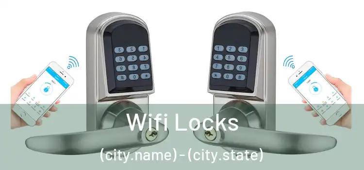  Wifi Locks (city.name) - (city.state)